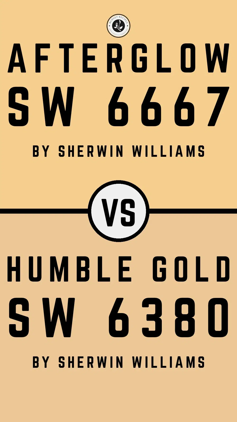 Afterglow SW 6667 vs Humble Gold SW 6380