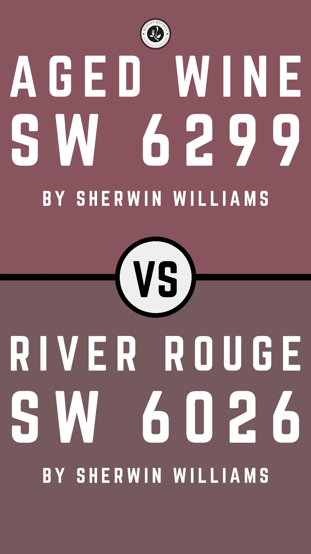 Aged Wine SW 6299 vs River Rouge SW 6026
