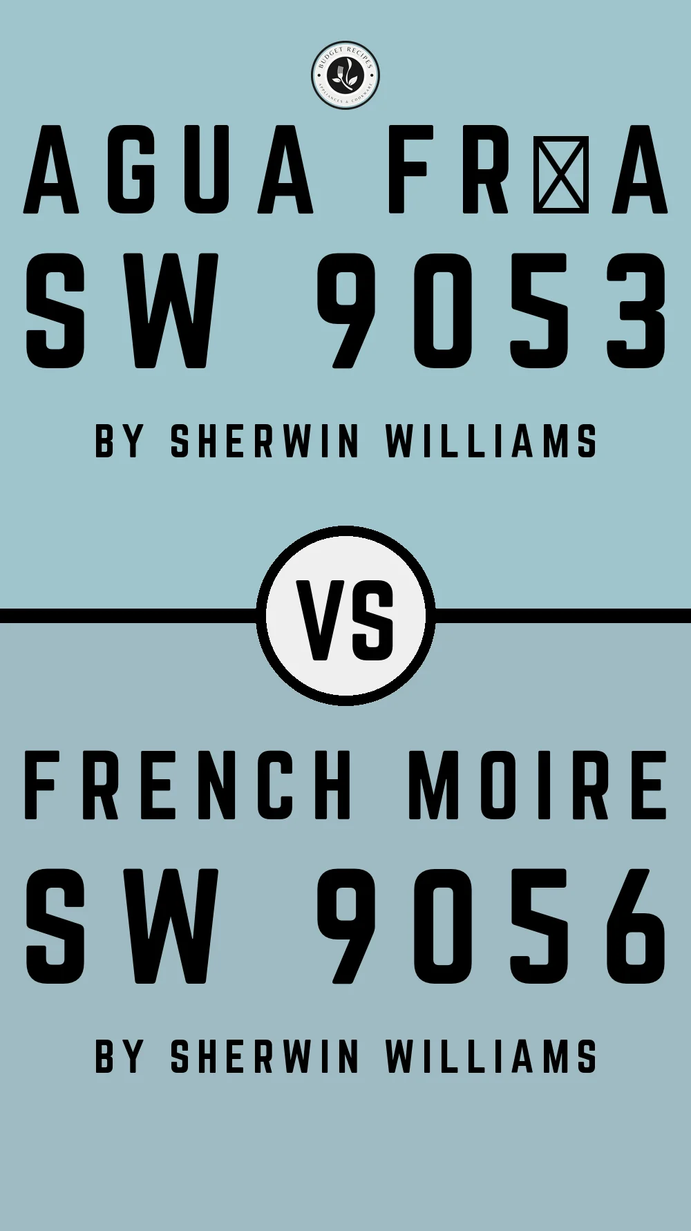 Agua Fría SW 9053 vs French Moire SW 9056