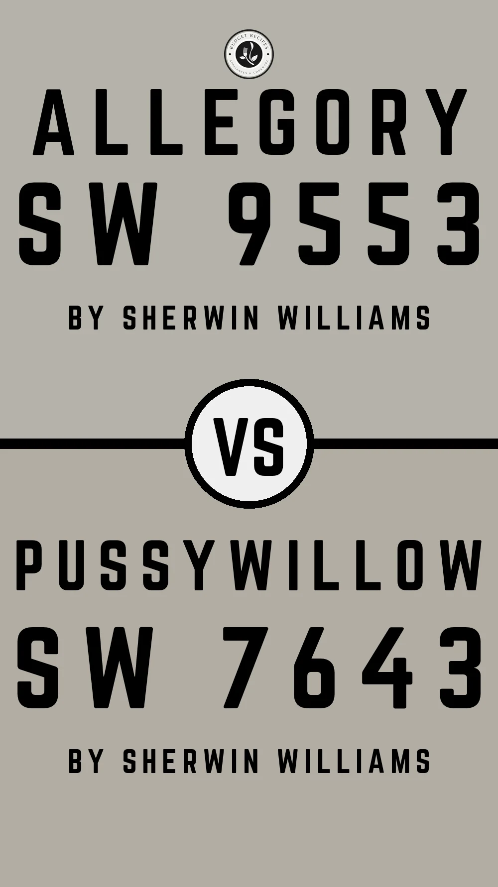 Allegory SW 9553 vs Pussywillow SW 7643