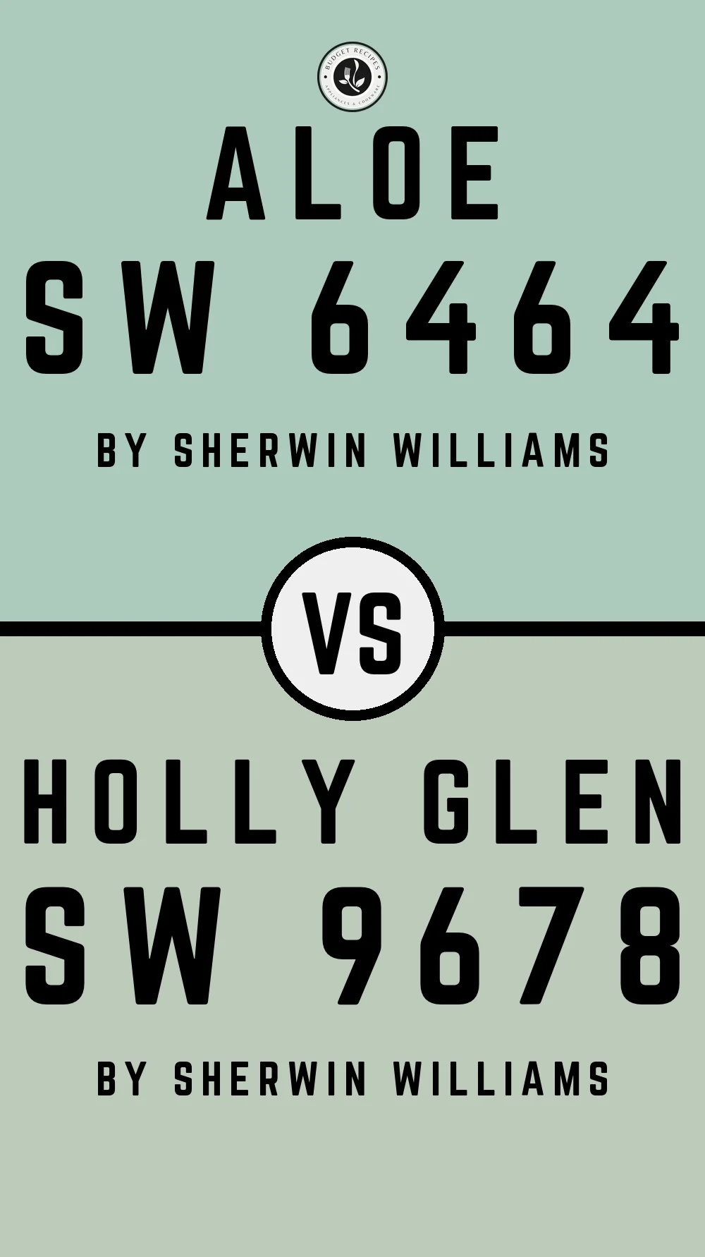 Aloe SW 6464 vs Holly Glen SW 9678