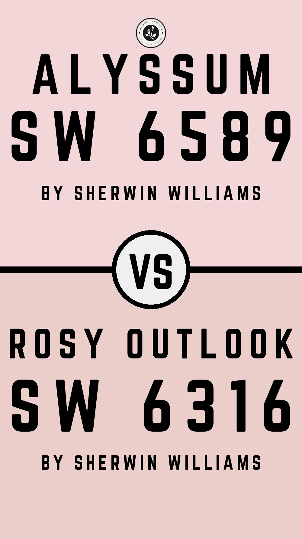 Alyssum SW 6589 vs Rosy Outlook SW 6316