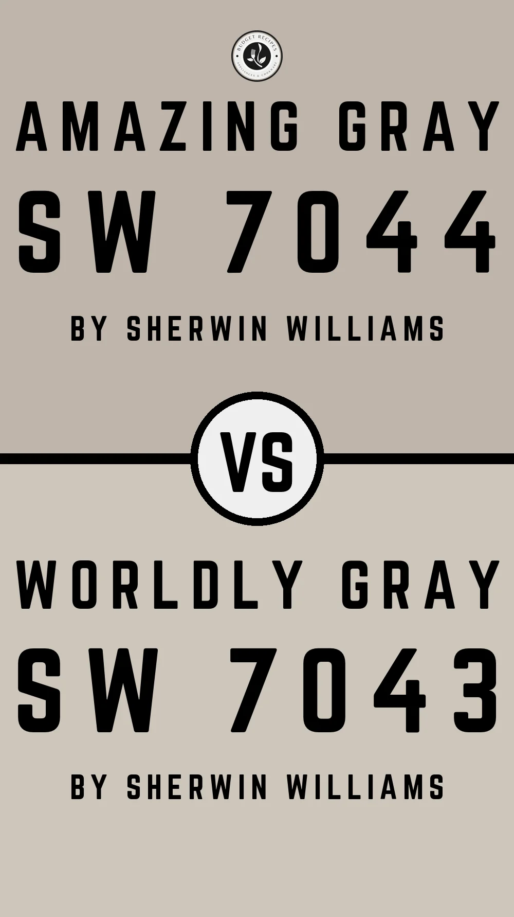 Amazing Gray SW 7044 vs Worldly Gray SW 7043