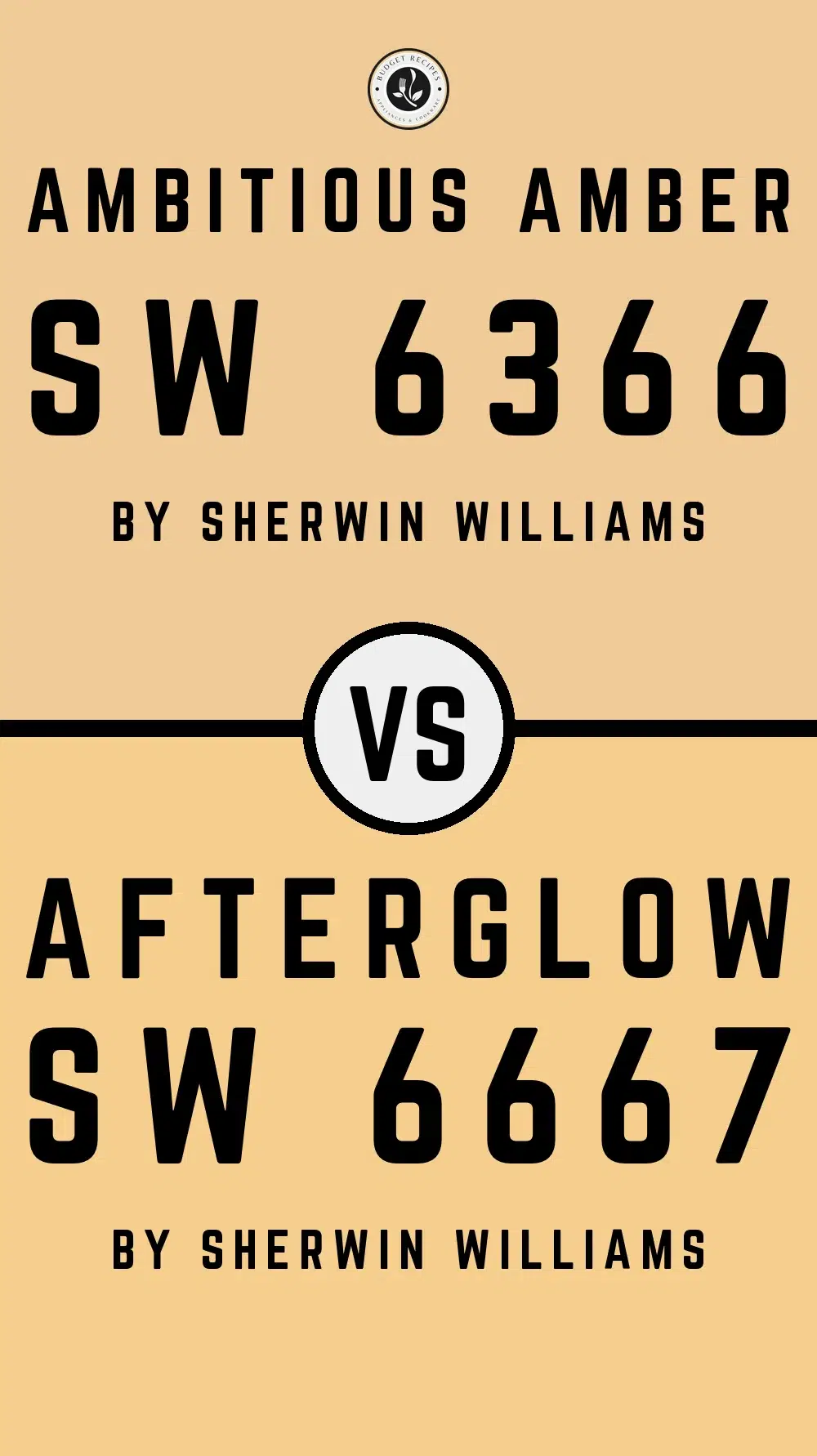 Ambitious Amber SW 6366 vs Afterglow SW 6667