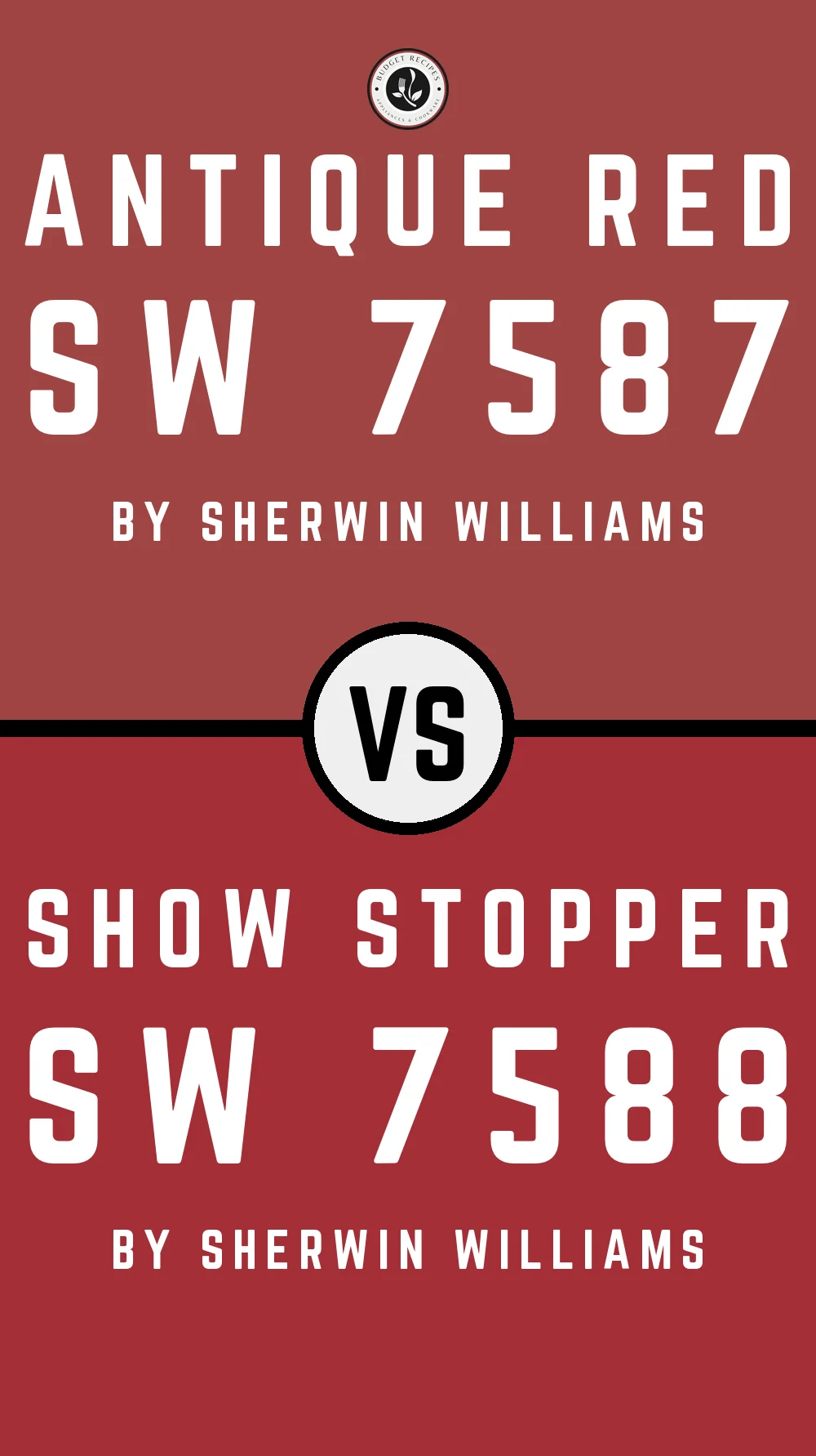 Antique Red SW 7587 vs Show Stopper SW 7588