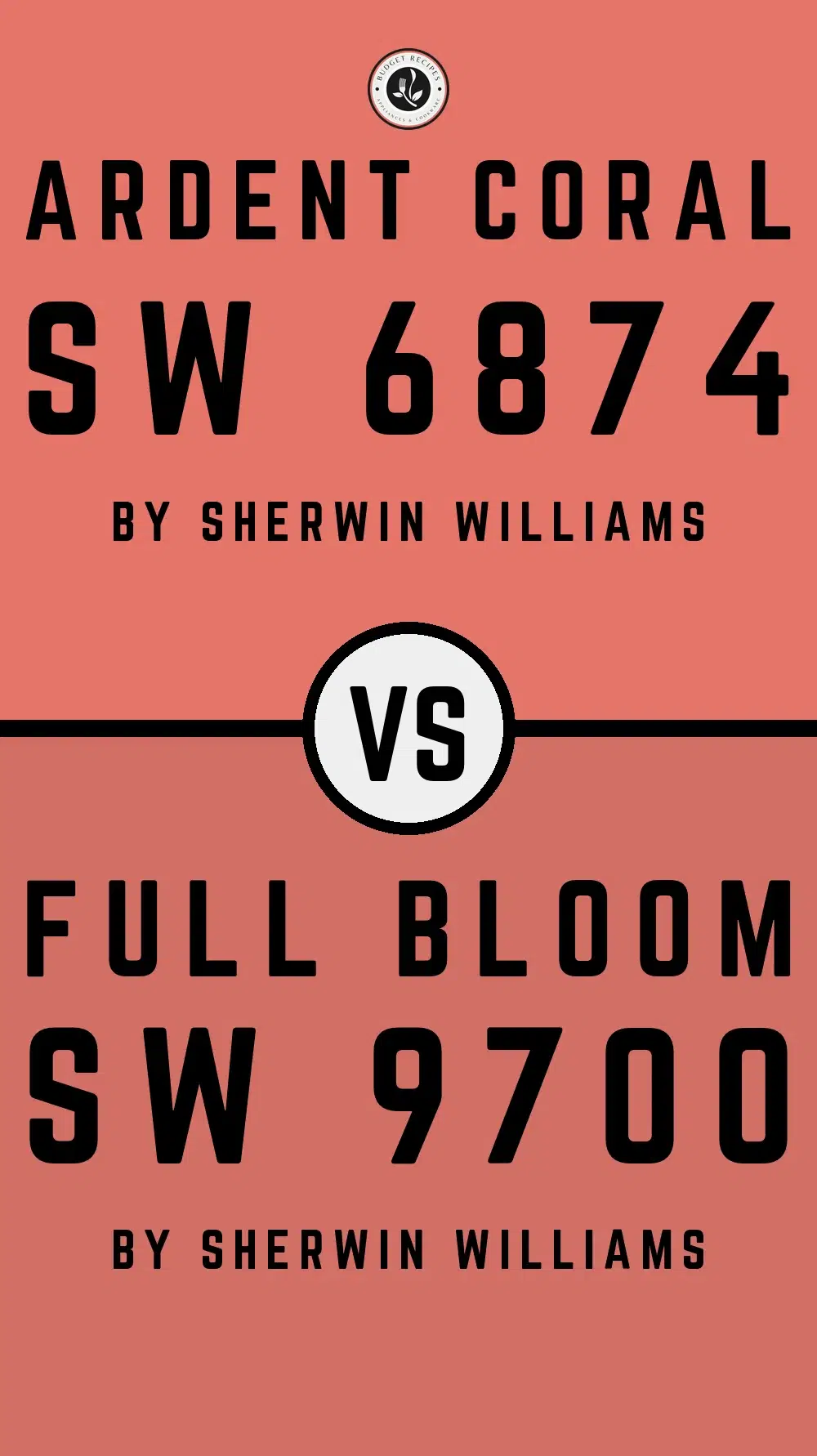 Ardent Coral SW 6874 vs Full Bloom SW 9700
