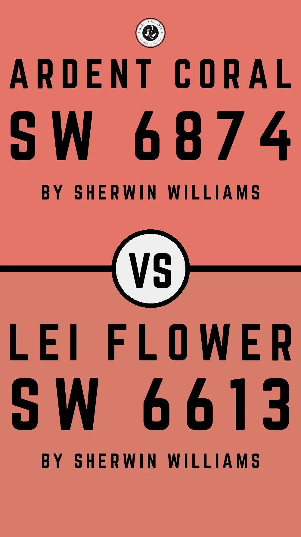 Ardent Coral SW 6874 vs Lei Flower SW 6613