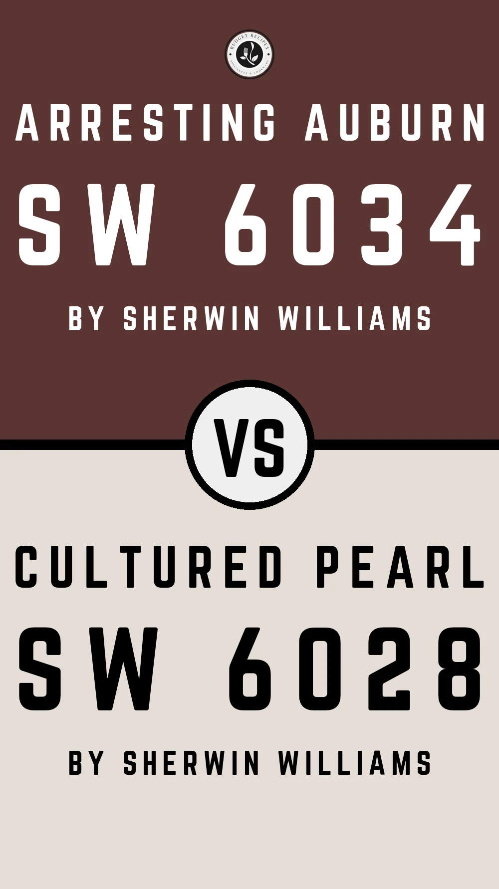 Arresting Auburn SW 6034 vs Cultured Pearl SW 6028