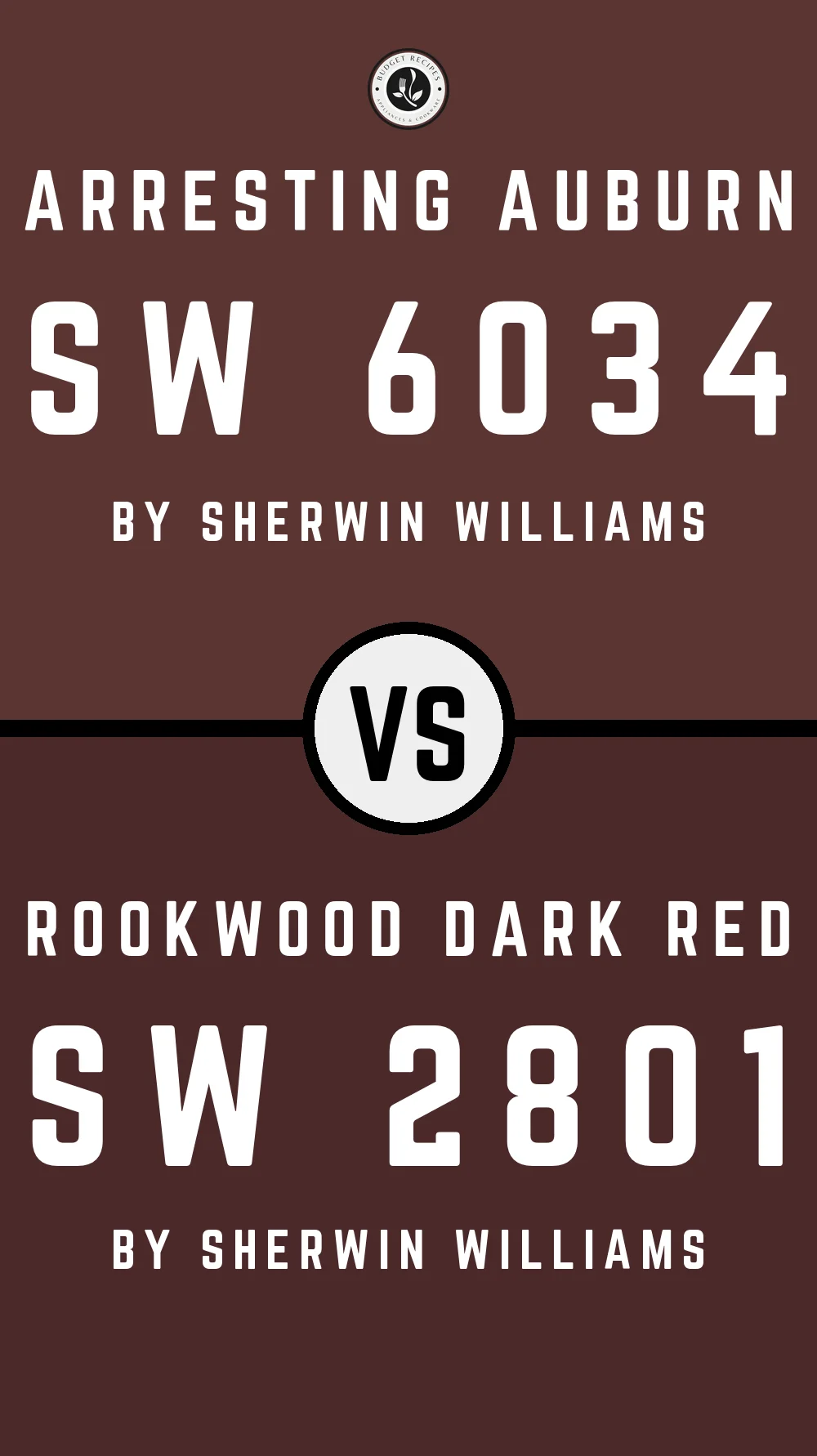 Arresting Auburn SW 6034 vs Rookwood Dark Red SW 2801