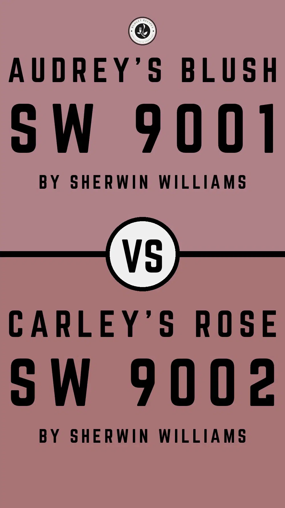 Audrey's Blush SW 9001 vs Carley's Rose SW 9002