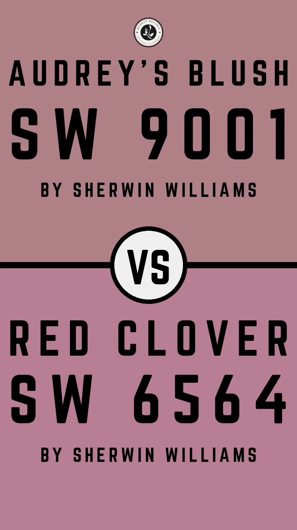 Audrey's Blush SW 9001 vs Red Clover SW 6564