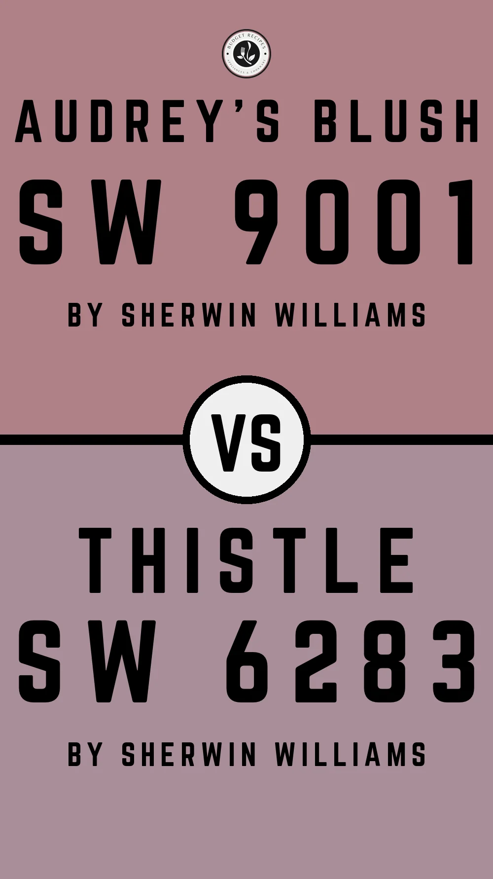 Audrey's Blush SW 9001 vs Thistle SW 6283