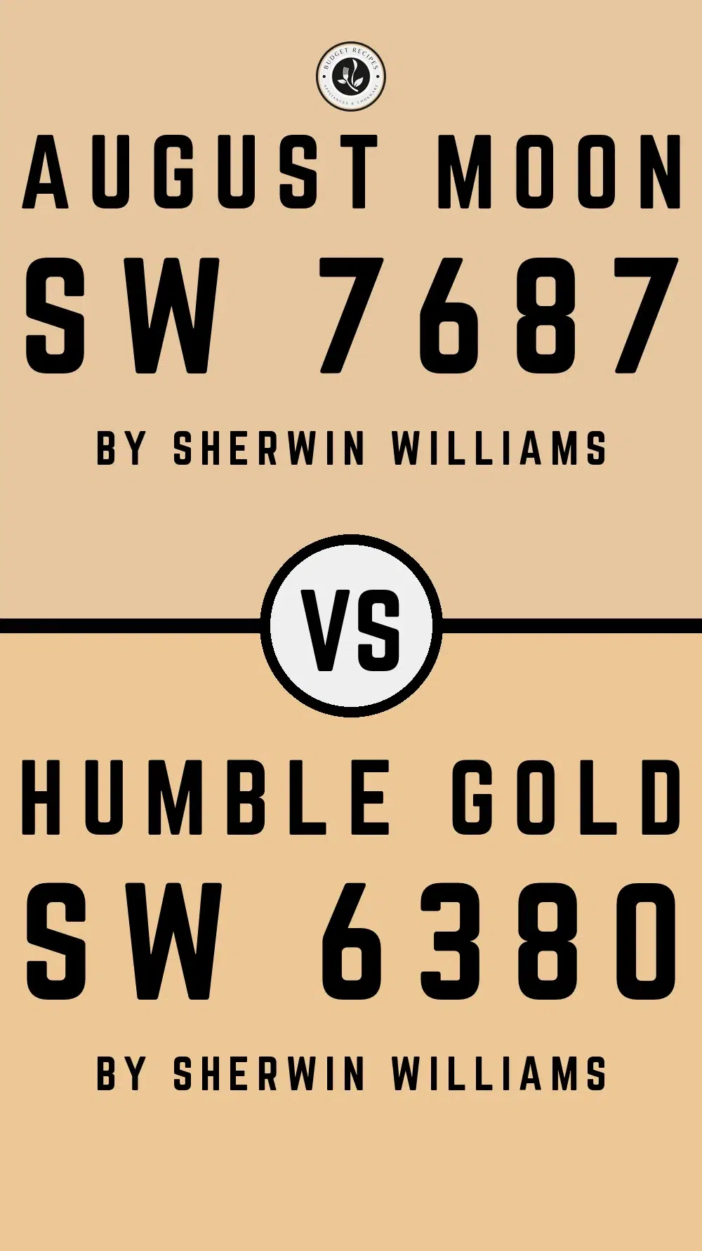 August Moon SW 7687 vs Humble Gold SW 6380