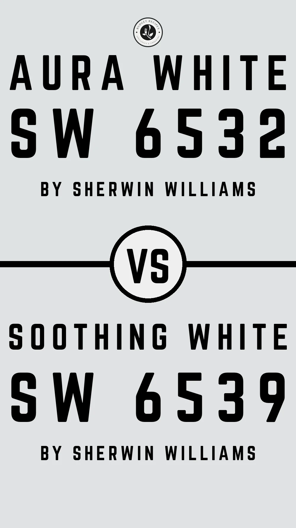 Aura White SW 6532 vs Soothing White SW 6539