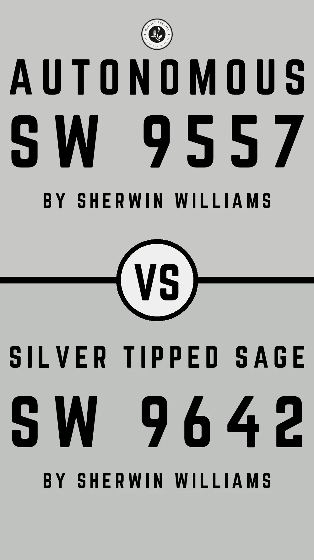 Autonomous SW 9557 vs Silver Tipped Sage SW 9642