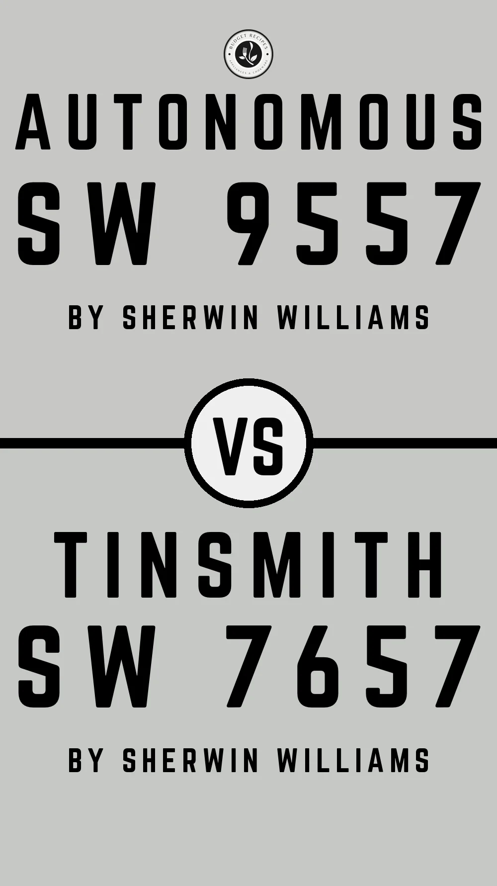 Autonomous SW 9557 vs Tinsmith SW 7657