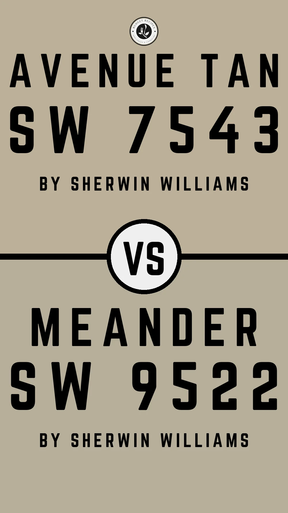 Avenue Tan SW 7543 vs Meander SW 9522