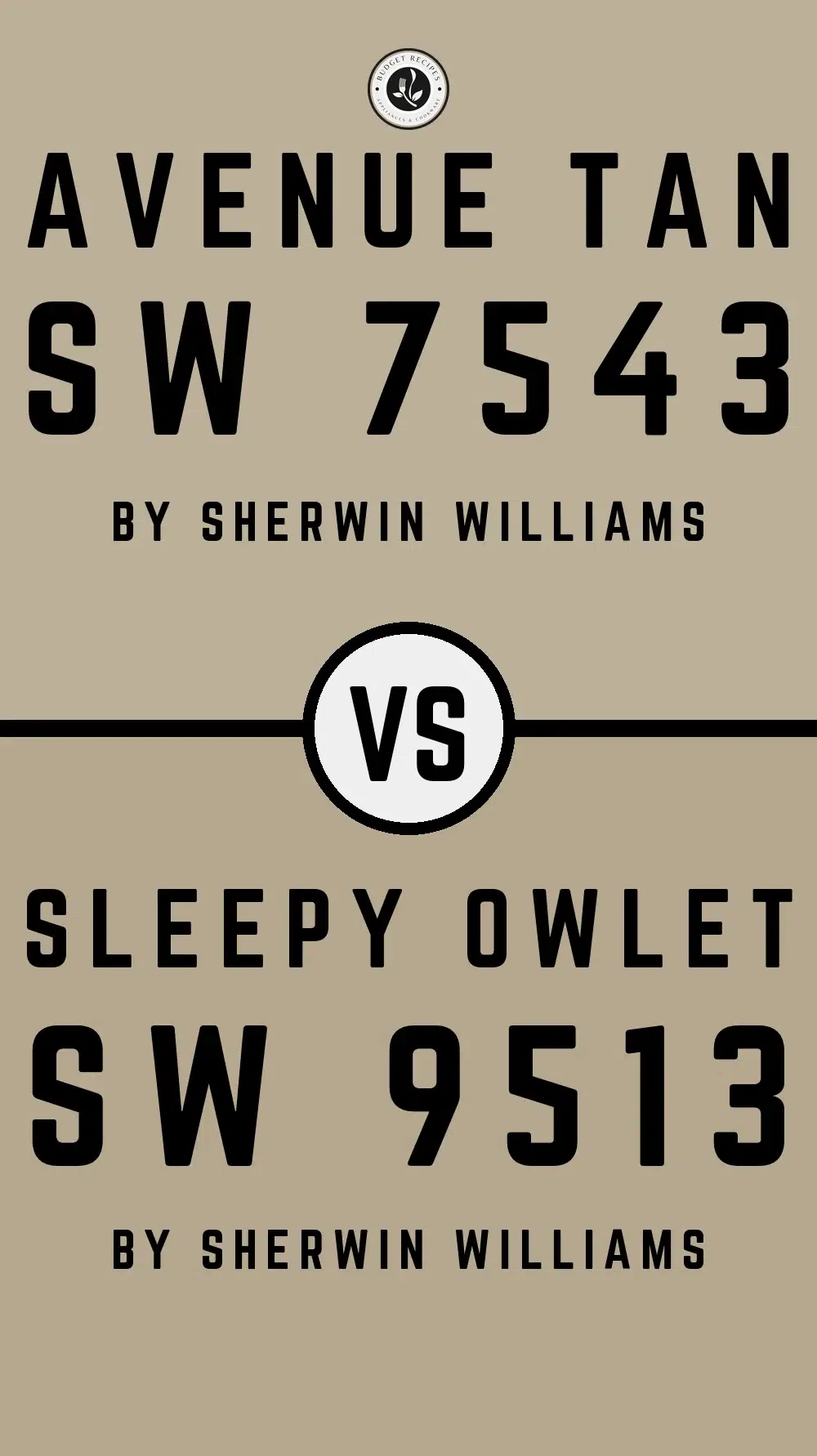 Avenue Tan SW 7543 vs Sleepy Owlet SW 9513