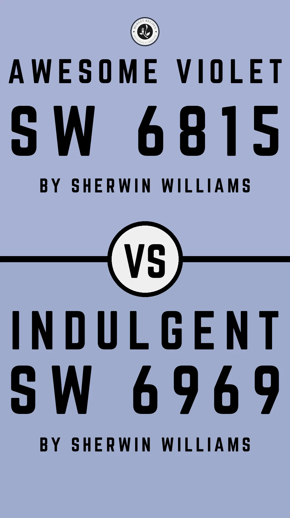 Awesome Violet SW 6815 vs Indulgent SW 6969