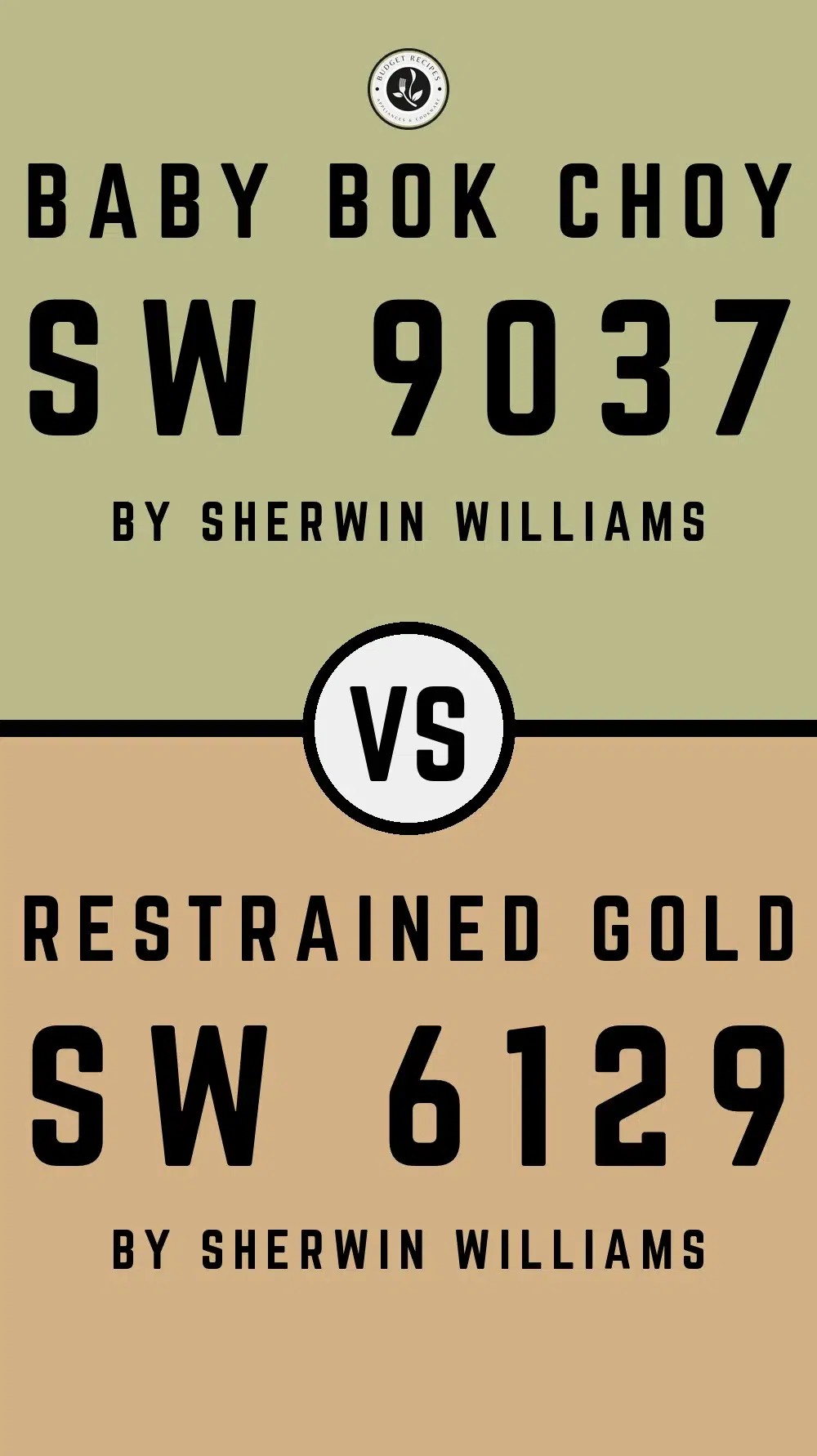 Baby Bok Choy SW 9037 vs Restrained Gold SW 6129