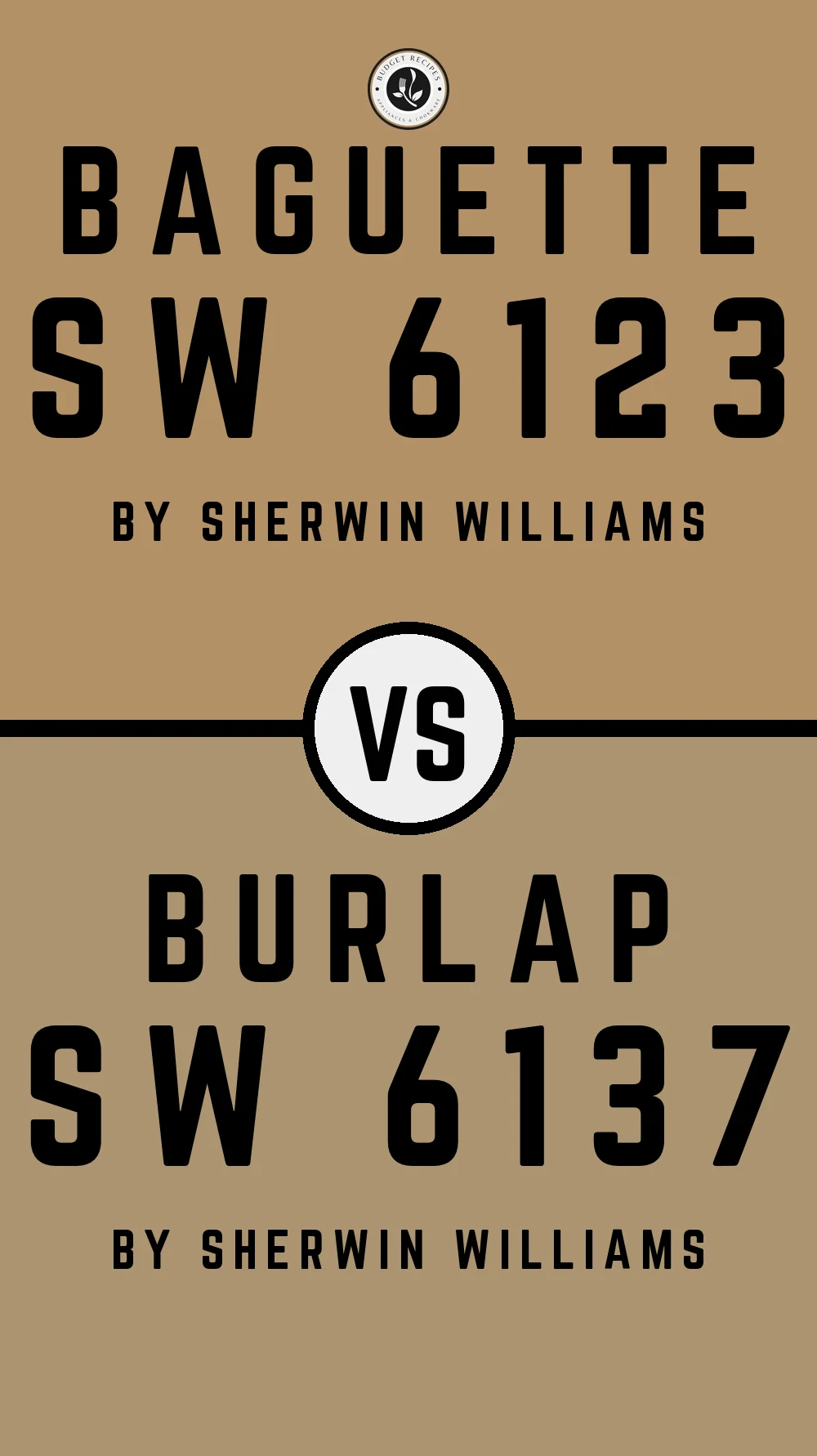 Baguette SW 6123 vs Burlap SW 6137