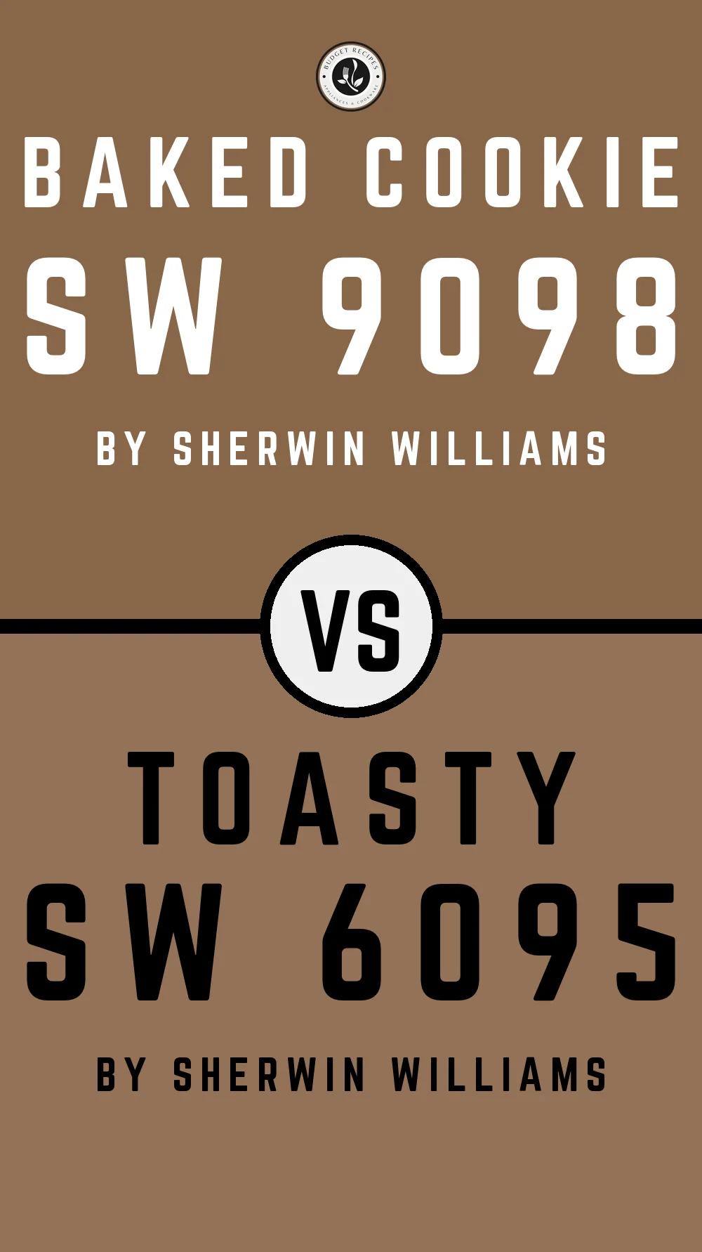 Baked Cookie SW 9098 vs Toasty SW 6095