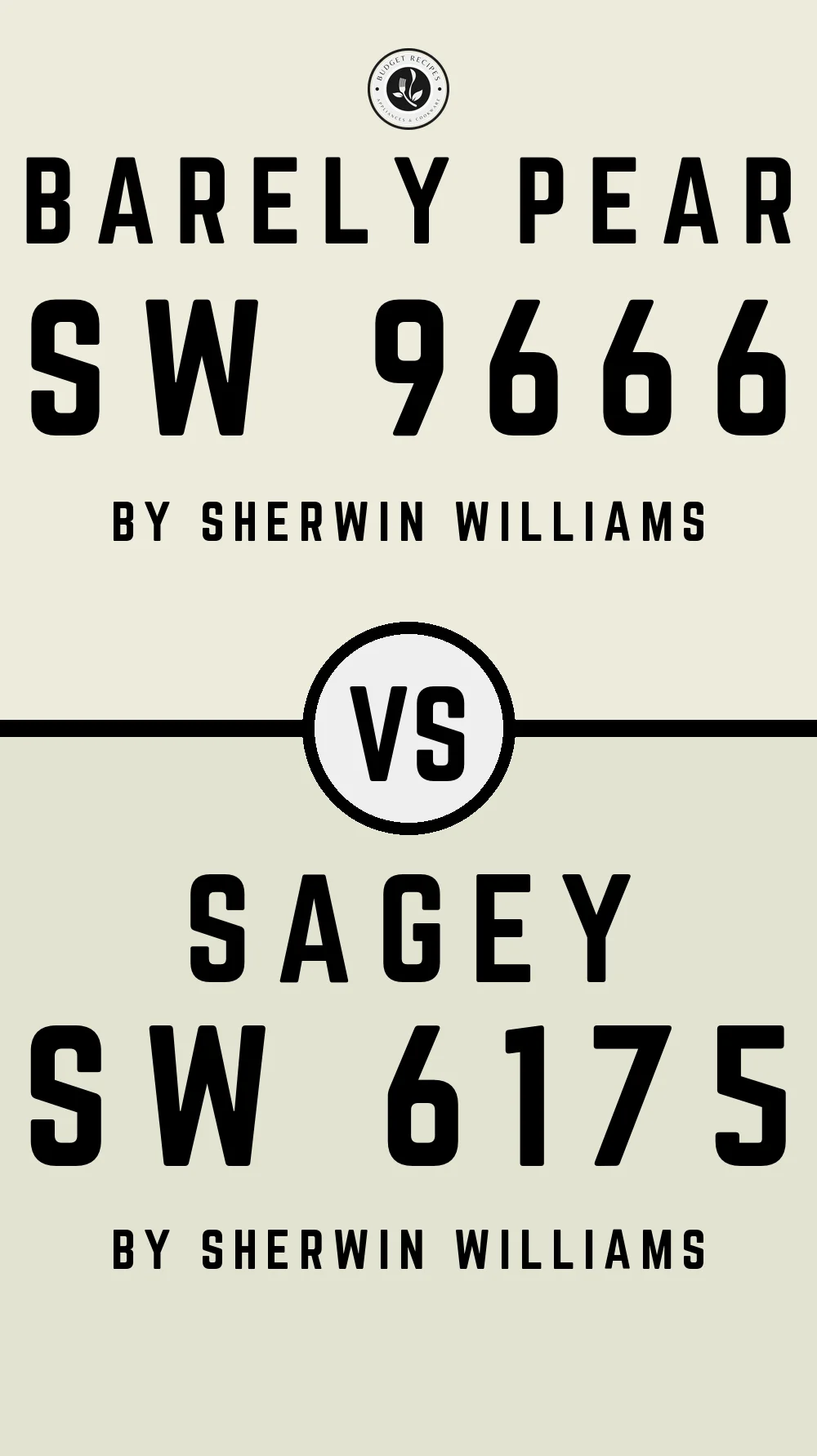 Barely Pear SW 9666 vs Sagey SW 6175