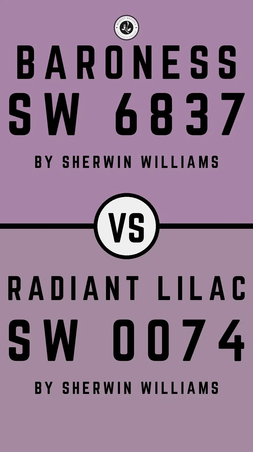 Baroness SW 6837 vs Radiant Lilac SW 0074