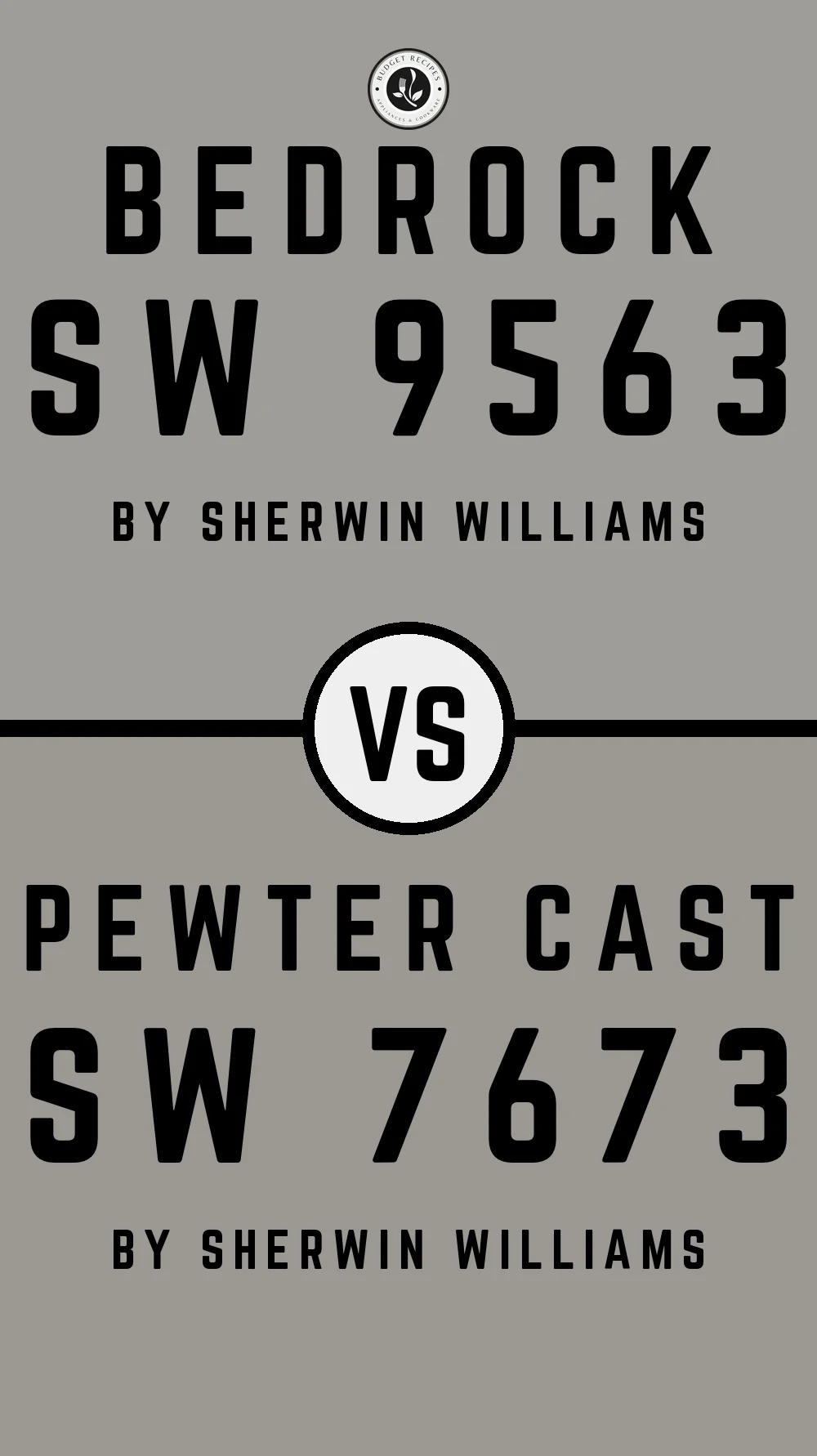 Bedrock SW 9563 vs Pewter Cast SW 7673