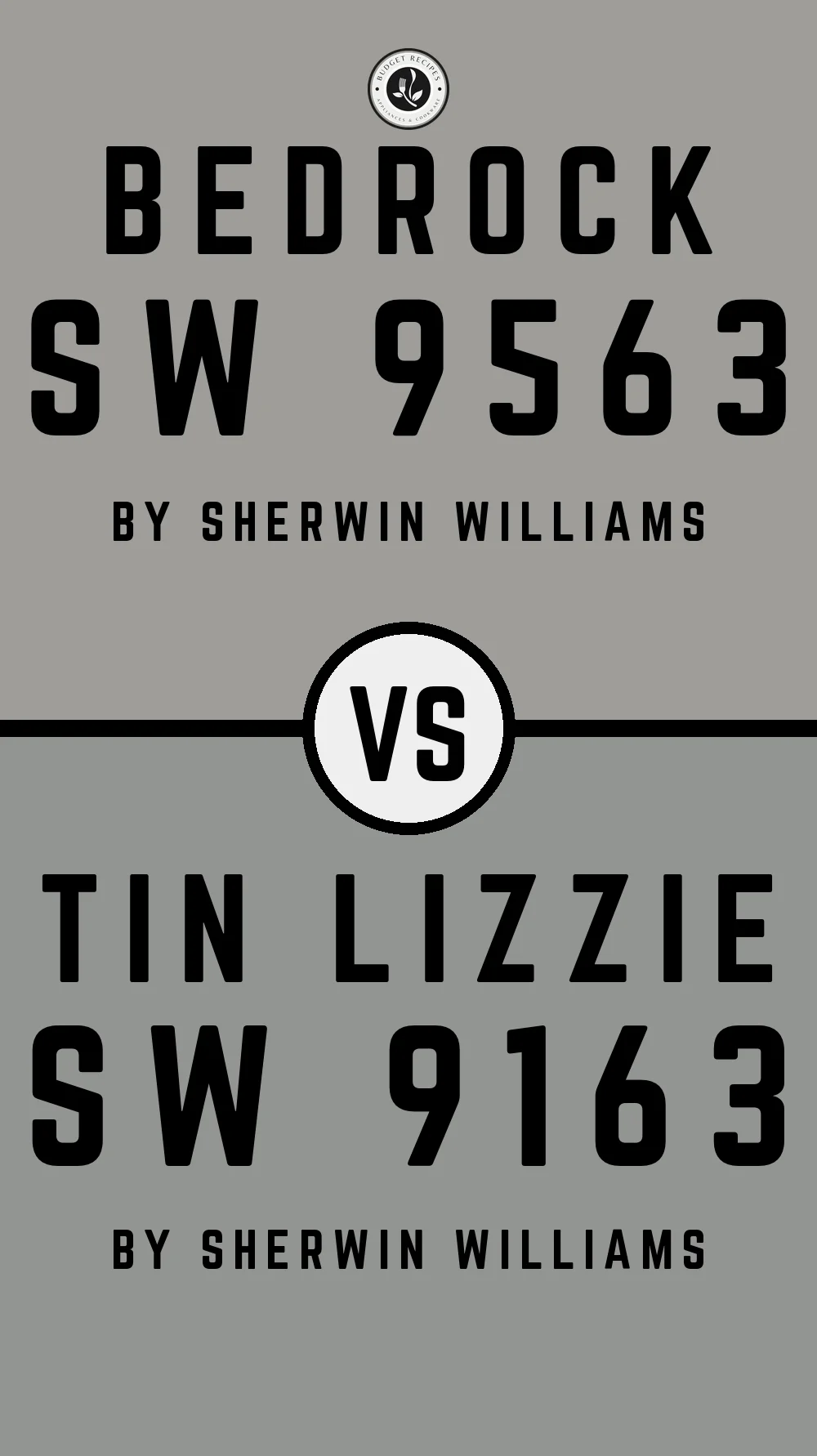 Bedrock SW 9563 vs Tin Lizzie SW 9163