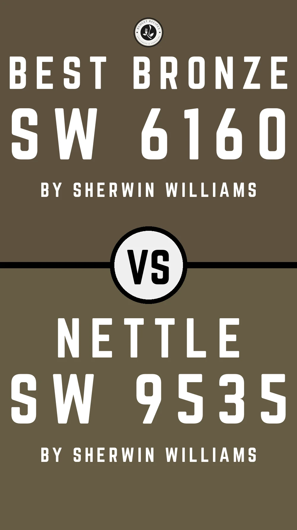 Best Bronze SW 6160 vs Nettle SW 9535