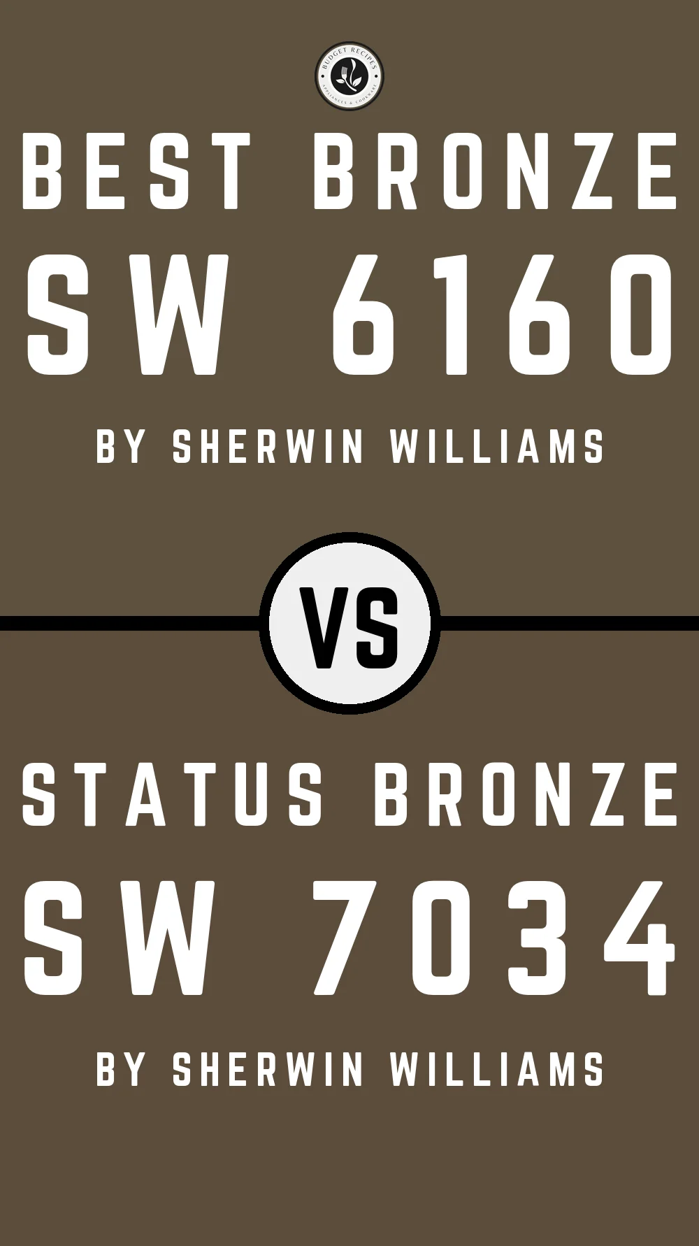Best Bronze SW 6160 vs Status Bronze SW 7034