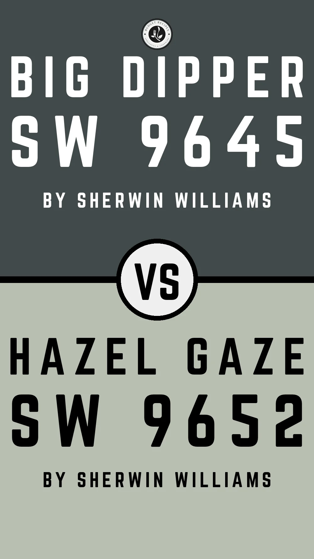 Big Dipper SW 9645 vs Hazel Gaze SW 9652