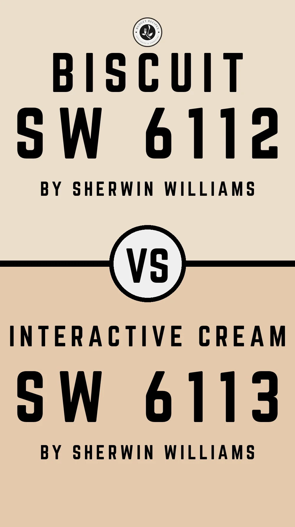 Biscuit SW 6112 vs Interactive Cream SW 6113