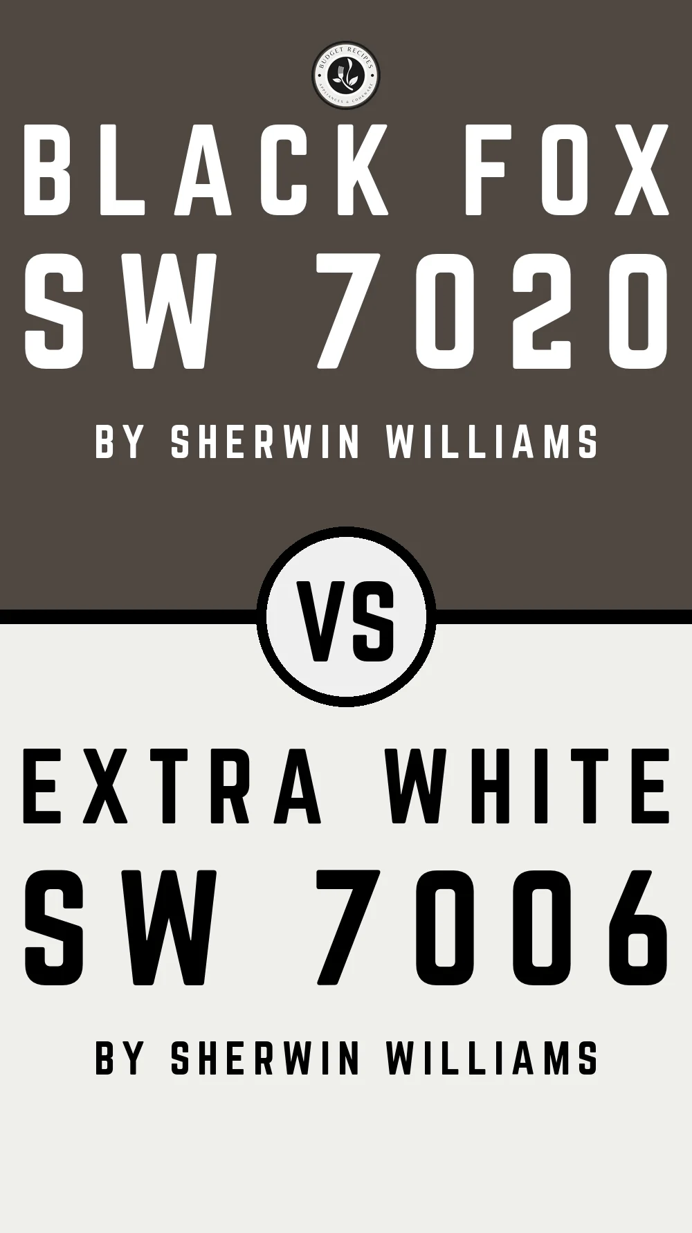 Black Fox SW 7020 vs Extra White SW 7006