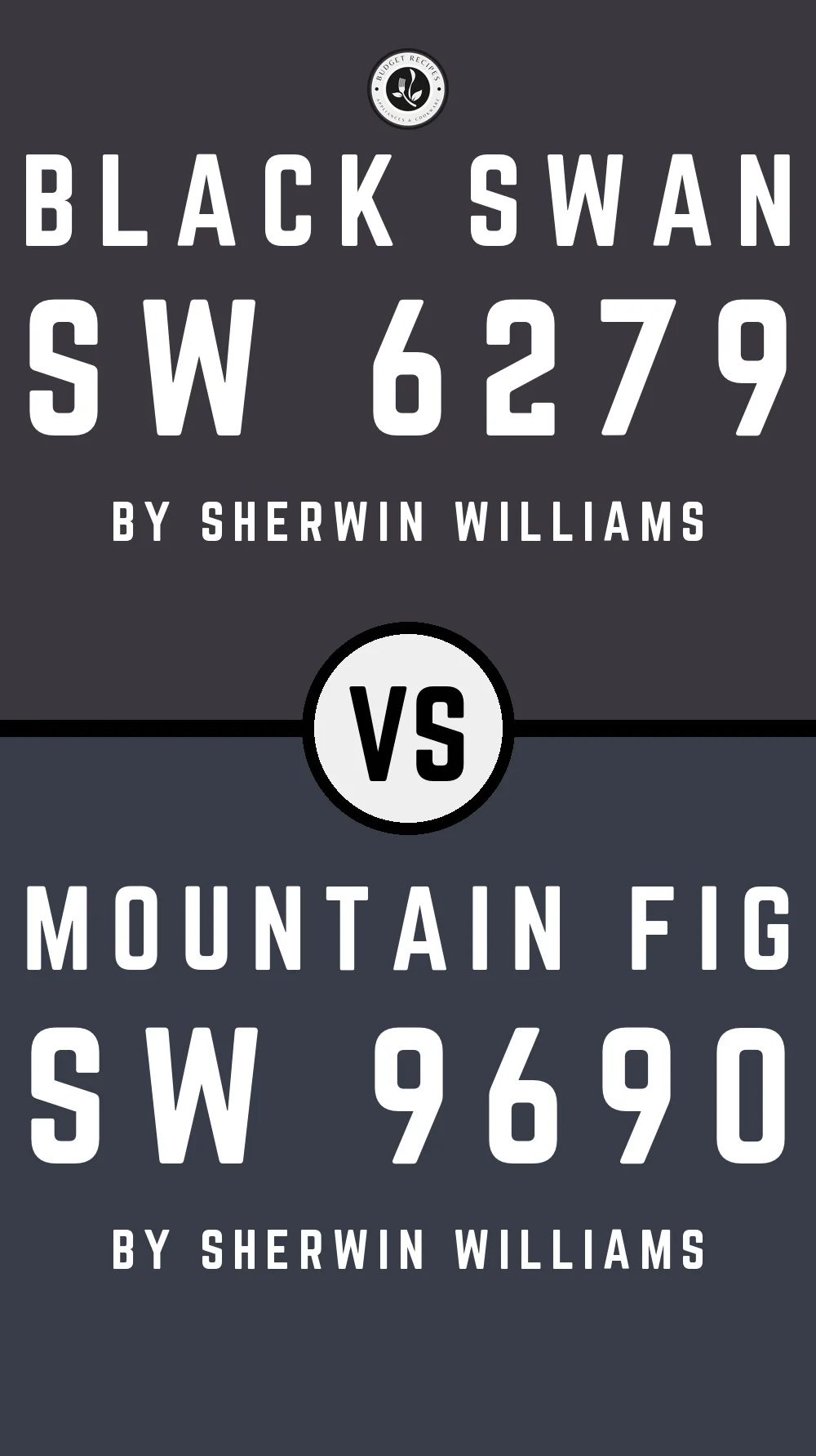 Black Swan SW 6279 vs Mountain Fig SW 9690
