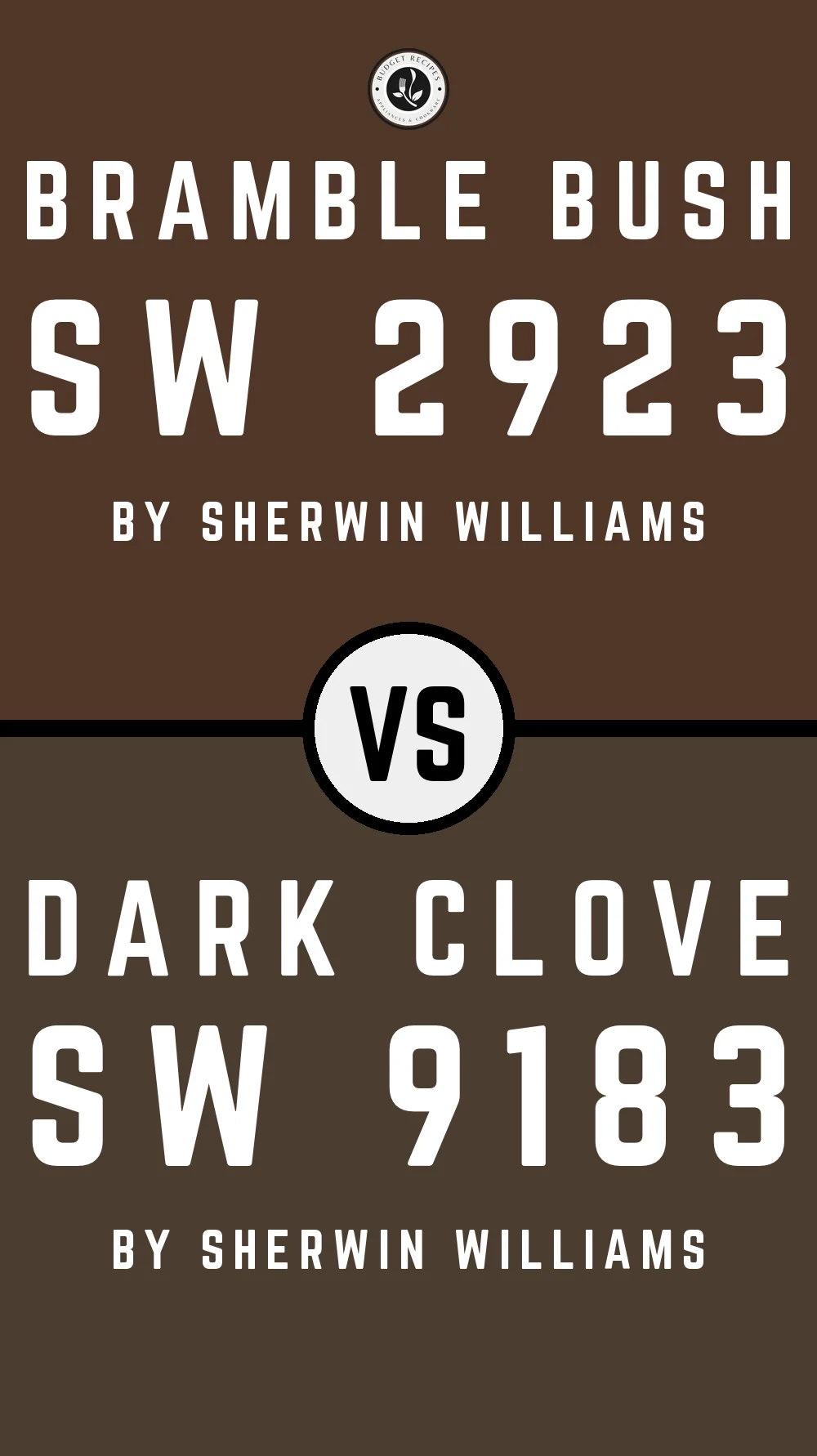 Bramble Bush SW 2923 vs Dark Clove SW 9183