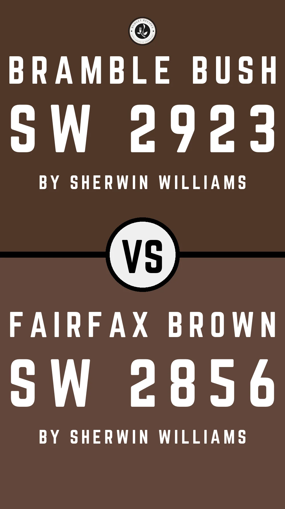 Bramble Bush SW 2923 vs Fairfax Brown SW 2856