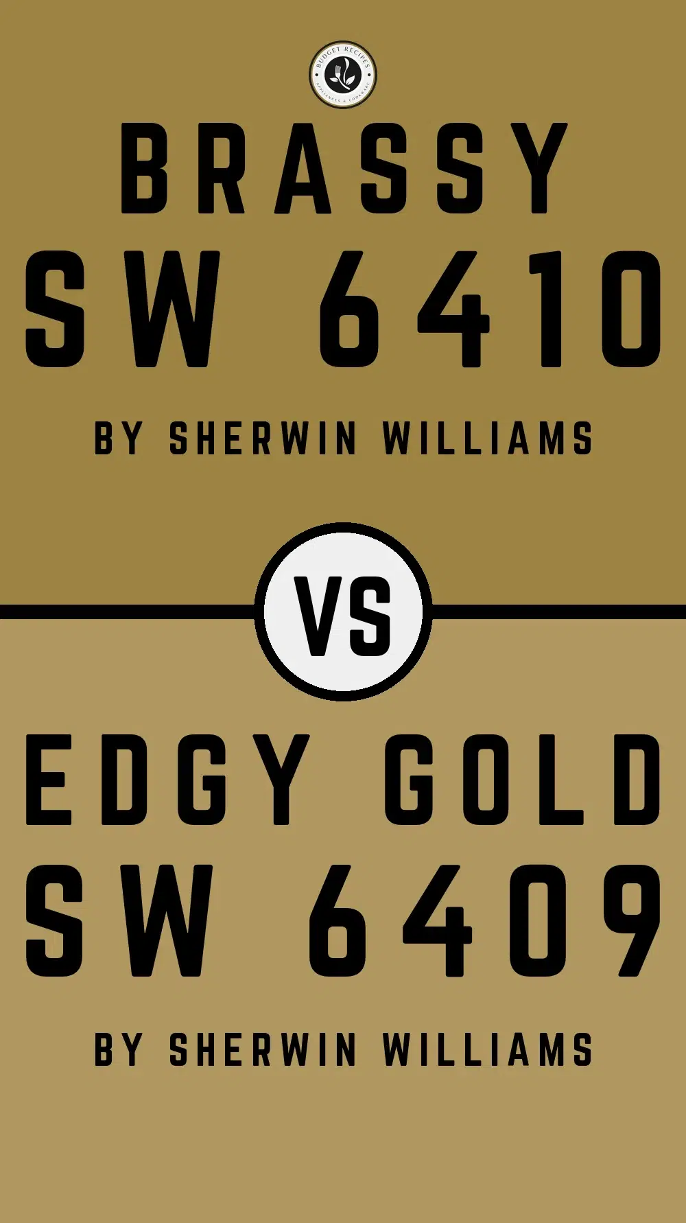 Brassy SW 6410 vs Edgy Gold SW 6409