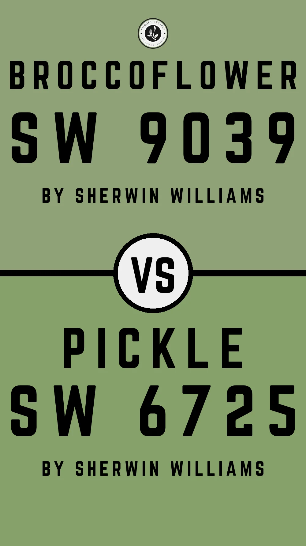 Broccoflower SW 9039 vs Pickle SW 6725