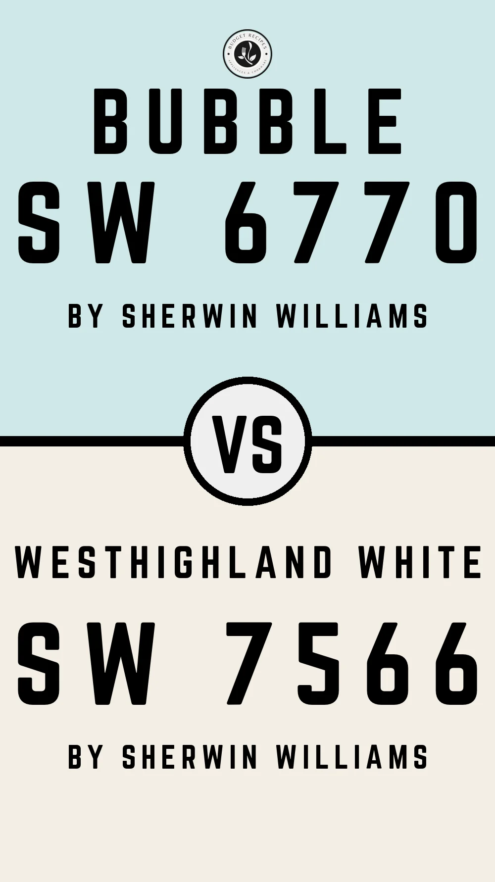 Bubble SW 6770 vs Westhighland White SW 7566