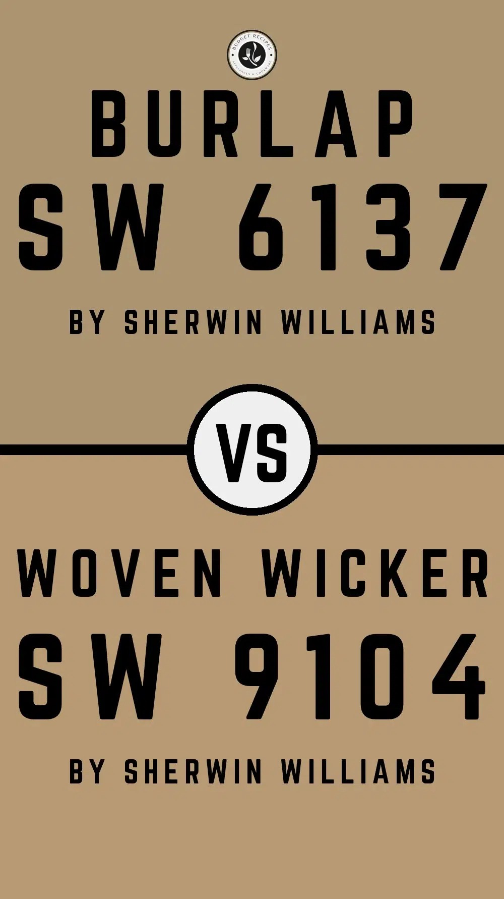 Burlap SW 6137 vs Woven Wicker SW 9104