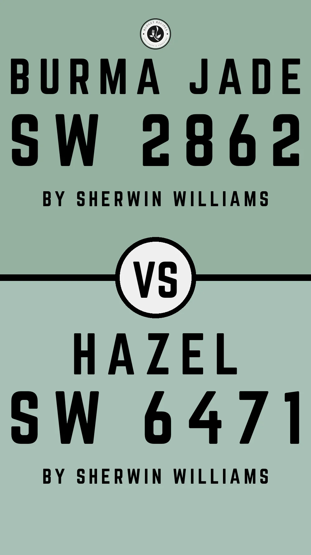 Burma Jade SW 2862 vs Hazel SW 6471