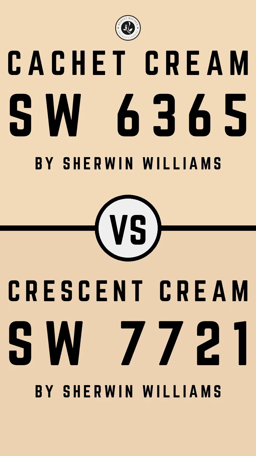 Cachet Cream SW 6365 vs Crescent Cream SW 7721