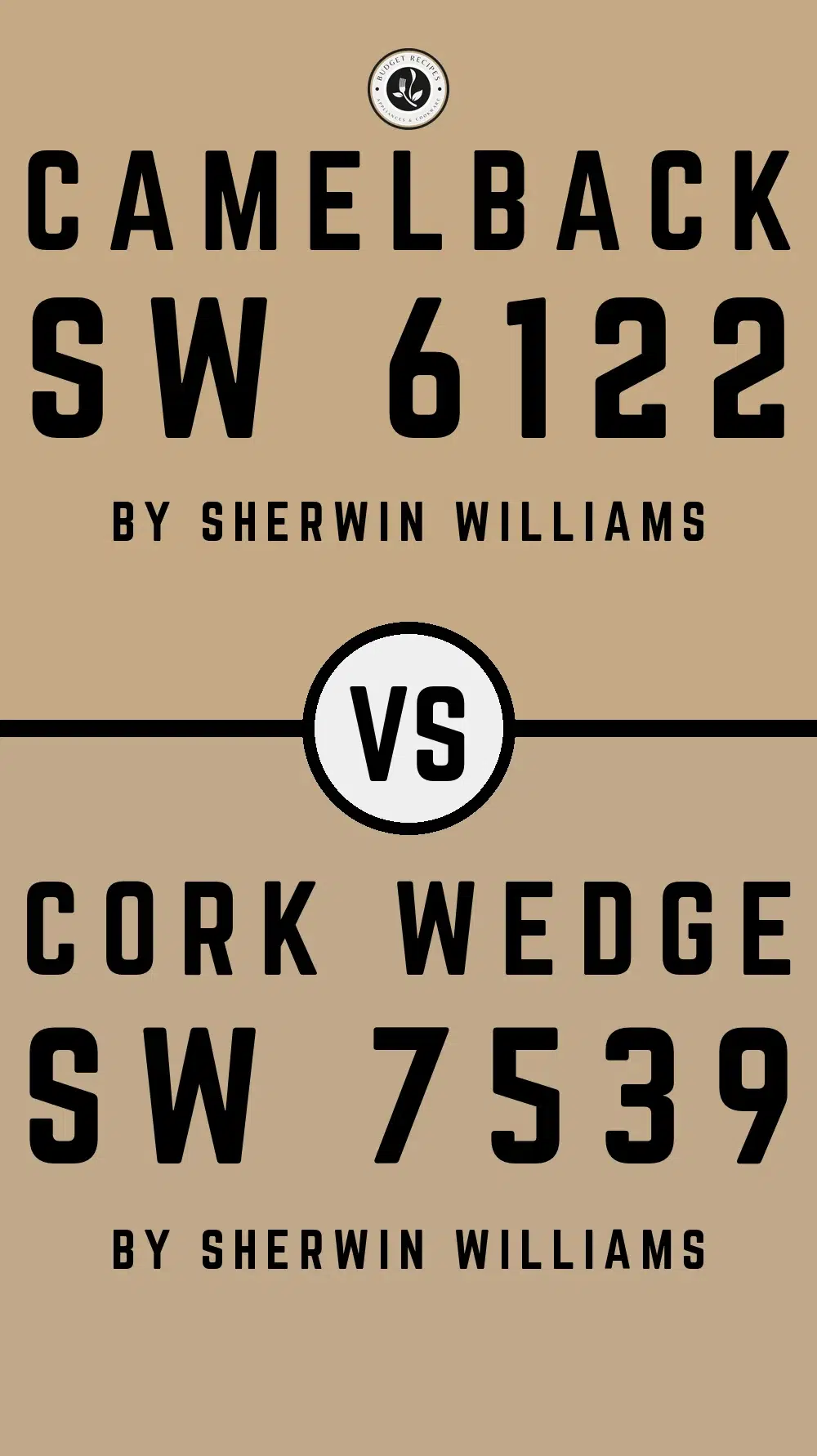 Camelback SW 6122 vs Cork Wedge SW 7539