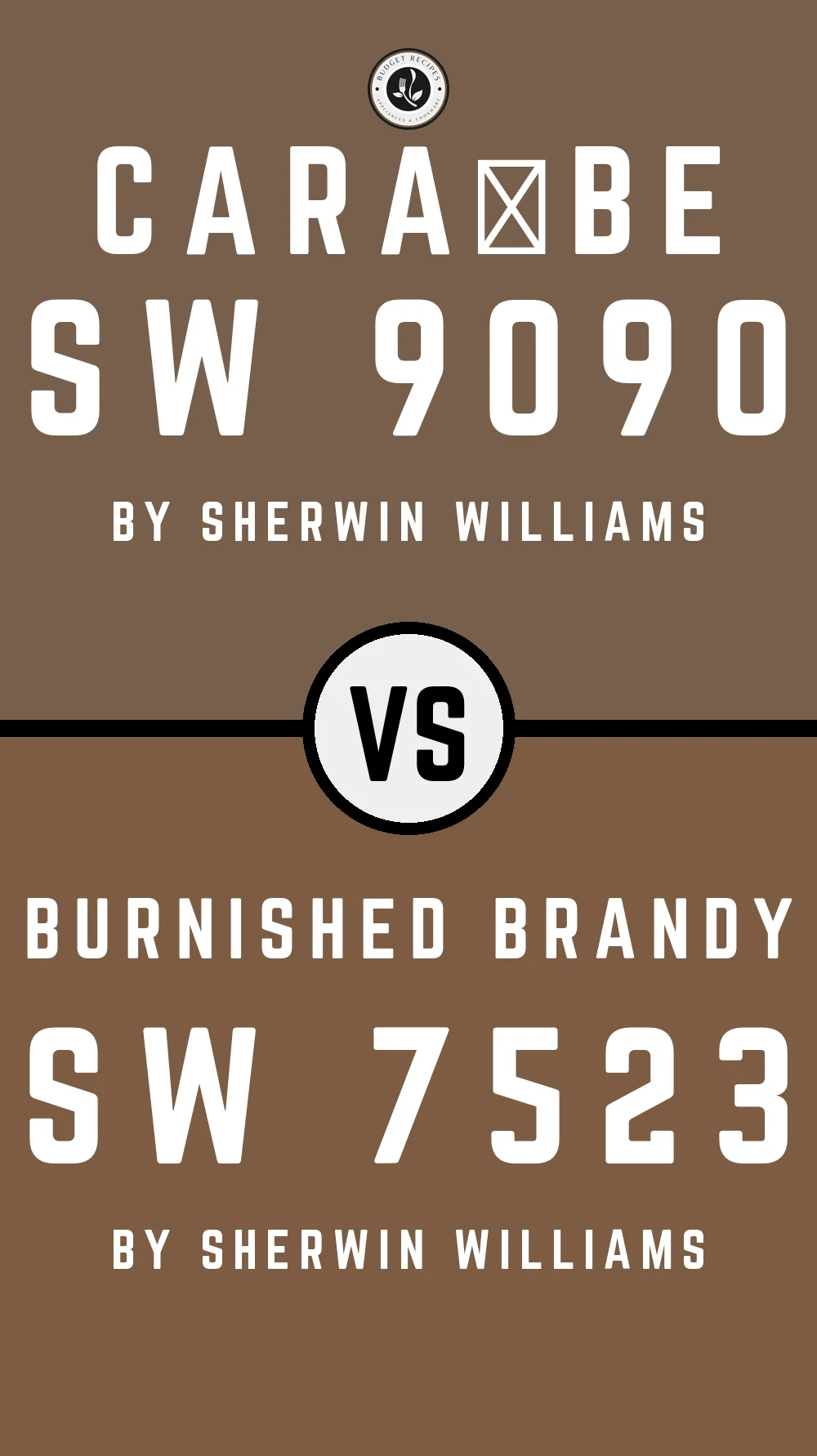 Caraïbe SW 9090 vs Burnished Brandy SW 7523
