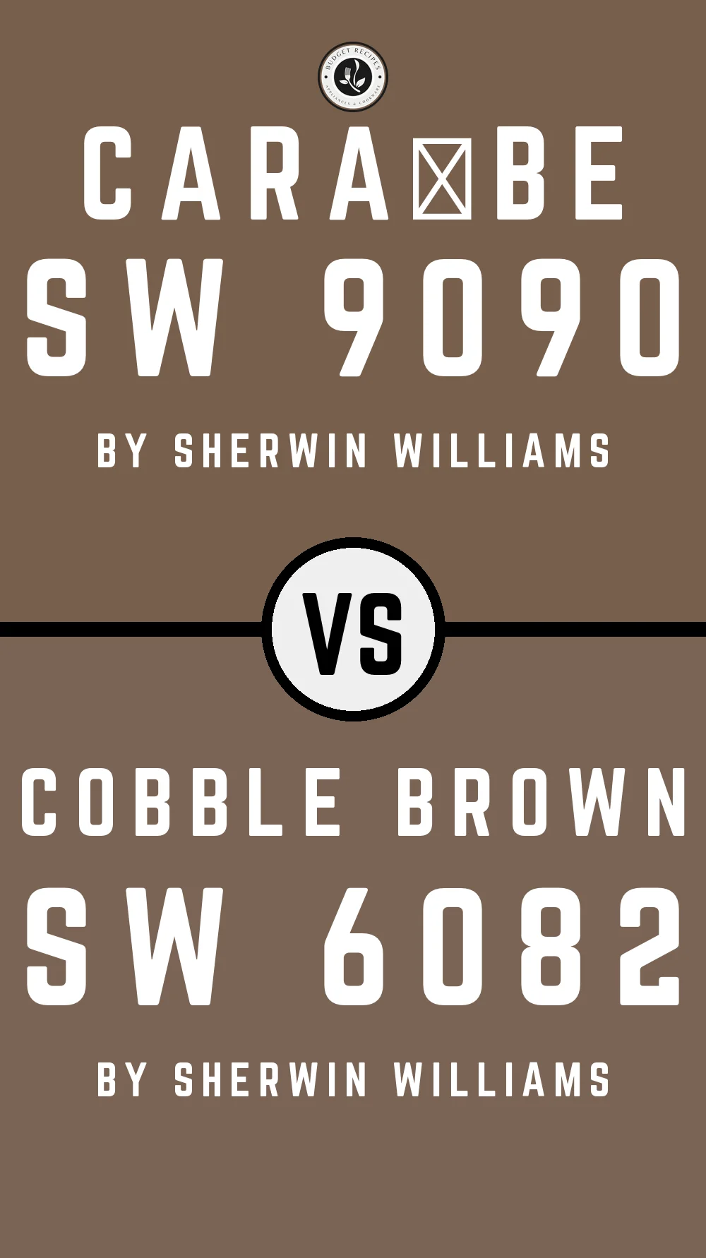 Caraïbe SW 9090 vs Cobble Brown SW 6082