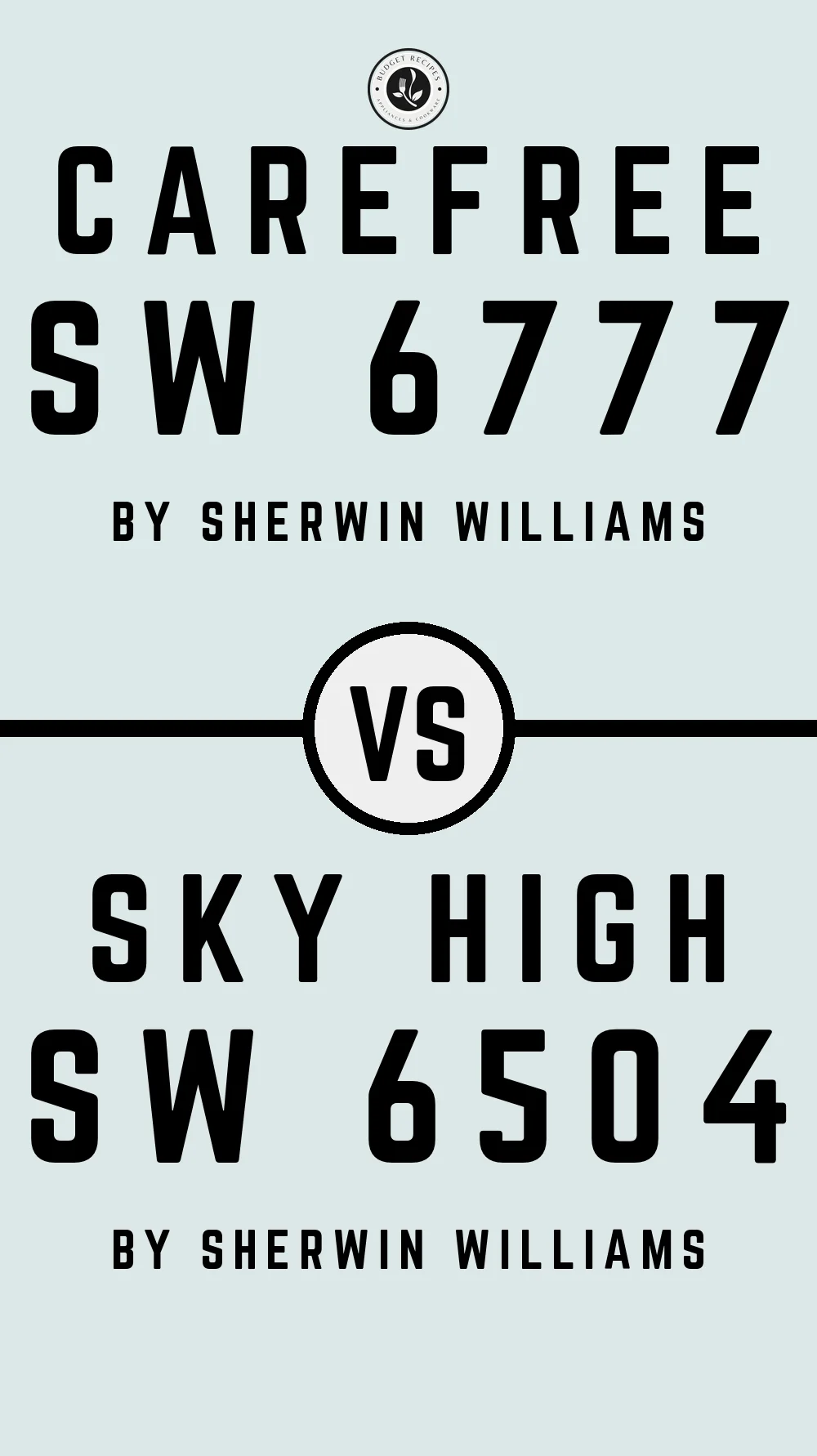 Carefree SW 6777 vs Sky High SW 6504