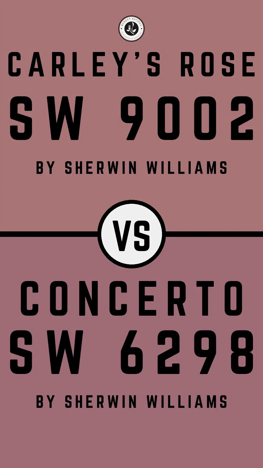Carley's Rose SW 9002 vs Concerto SW 6298