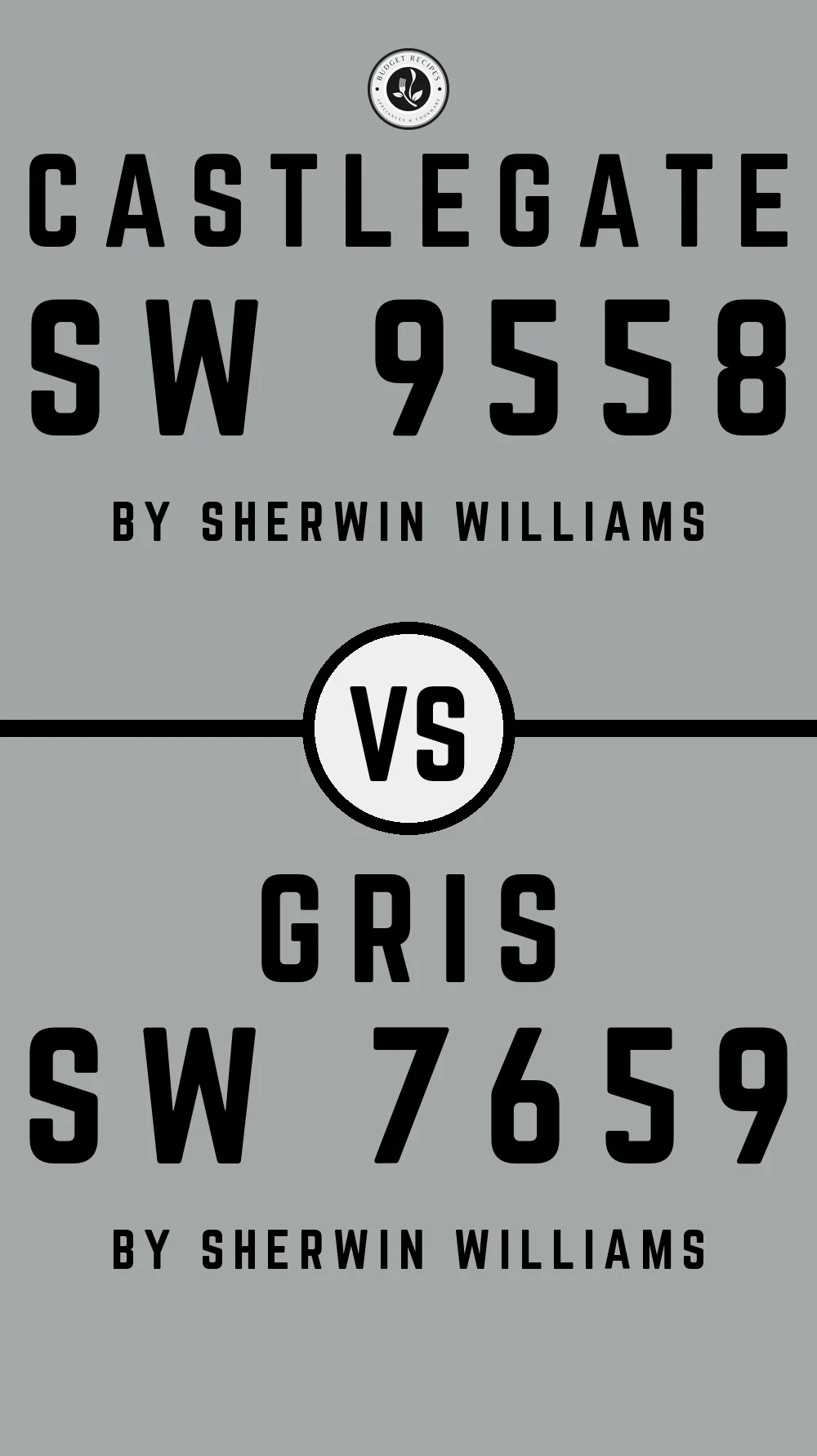 Castlegate SW 9558 vs Gris SW 7659